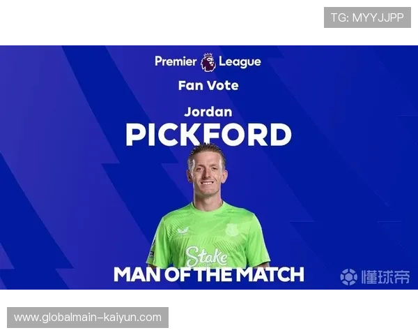 埃弗顿定位球战术奏效 皮克福德长传发动快速反击